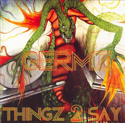 Germz – Thingz 2 Say (WEB) (2007) (320 kbps)