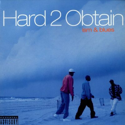 Hard 2 Obtain – Ism & Blues (Reissue CD) (1994-2006) (FLAC + 320 kbps)