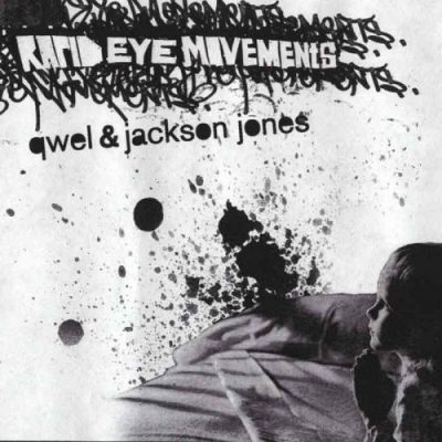 Qwel & Jackson Jones – Rapid Eye Movements (WEB) (2004) (FLAC + 320 kbps)