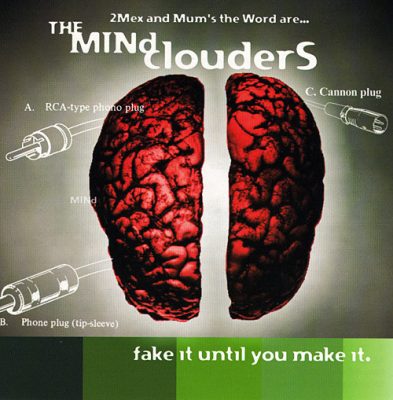 The Mind Clouders – Fake It Until You Make It (CD) (1999) (FLAC + 320 kbps)