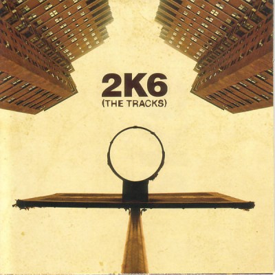 OST – NBA 2K6 (The Tracks) (CD) (2005) (FLAC + 320 kbps)