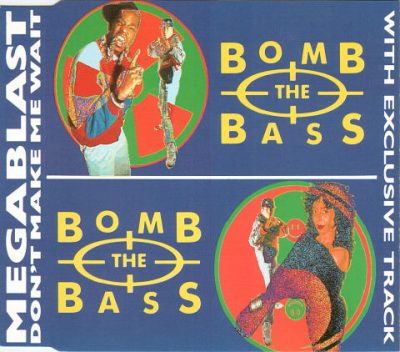 Bomb The Bass – Megablast / Don't Make Me Wait (1988) (CDM) (FLAC + 320 kbps)