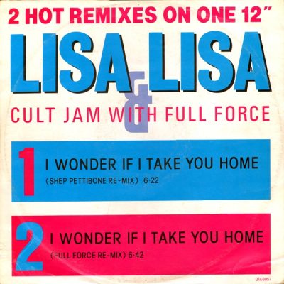 Lisa Lisa & Cult Jam with Full Force – I Wonder If I Take You Home (Remixes) (1984-1985) (VLS) (FLAC + 320 kbps)