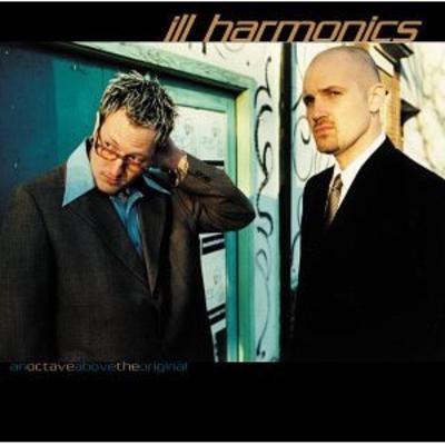 Ill Harmonics – An Octave Above The Original (CD) (2000) (FLAC + 320 kbps)