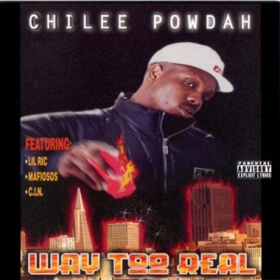 Chilee Powdah – Way Too Real (CD) (1996) (FLAC + 320 kbps)