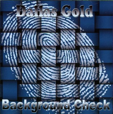 Dallas Gold – Background Check (CD) (2011) (FLAC + 320 kbps)