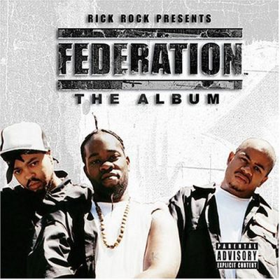 Rick Rock Presents: Federation – The Album (CD) (2004) (FLAC + 320 kbps)
