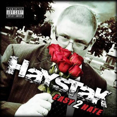 Haystak – Easy 2 Hate (CD) (2010) (FLAC + 320 kbps)