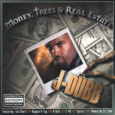 J-Dubb – Money, Trees & Real Estate (CD) (2000) (FLAC + 320 kbps)
