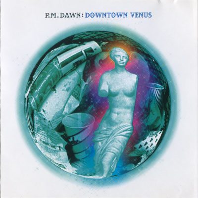 P.M. Dawn – Downtown Venus (CDS) (1995) (FLAC + 320 kbps)