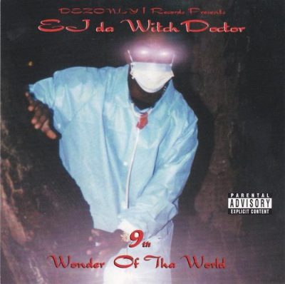 EJ Da WitchDoctor – 9th Wonder Of Tha World (CD) (2000) (320 kbps)