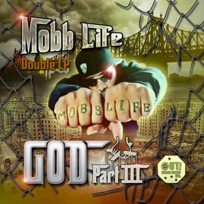 GOD Part 3 – Mobb Life: Double LP (WEB) (2015) (320 kbps)