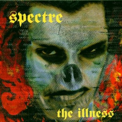 Spectre – The Illness (CD) (1995) (FLAC + 320 kbps)
