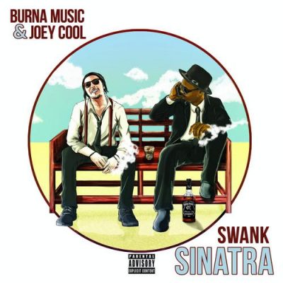 Joey Cool & Burna Music – Swank Sinatra (WEB) (2016) (320 kbps)