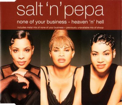 Salt-N-Pepa – None Of Your Business – Heaven ‘n’ Hell (CDM) (1994) (FLAC + 320 kbps)