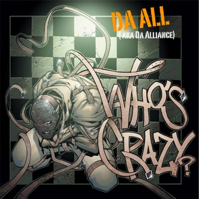Da All (aka Da Alliance) – Who’s Crazy? (WEB) (2002) (FLAC + 320 kbps)