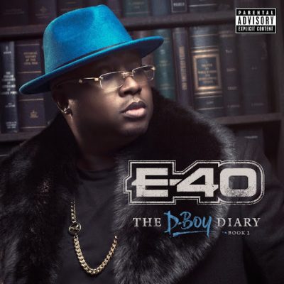 E-40 – The D-Boy Diary: Book 2 (CD) (2016) (FLAC + 320 kbps)
