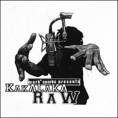 Mark Sparks Presents – Kakalaka Raw (Reissue CD) (1996-2016) (320 kbps)