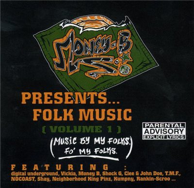 Money-B – Presents… Folk Music Volume 1 (Music By My Folks, Fo’ My Folks) (CD) (1996) (FLAC + 320 kbps)