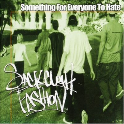 Sackcloth Fashion – Something For Everyone To Hate (CD) (1999) (FLAC + 320 kbps)