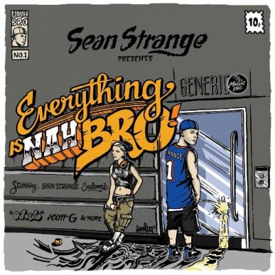 Sean Strange – Eveything Is Nah Bro (WEB) (2017) (320 kbps)