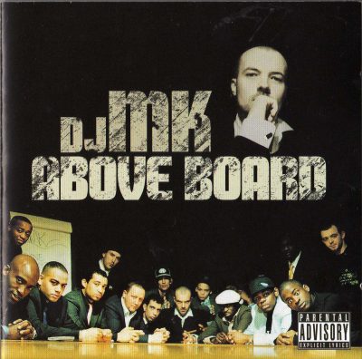DJ MK – Above Board (2006) (CD) (FLAC + 320 kbps)