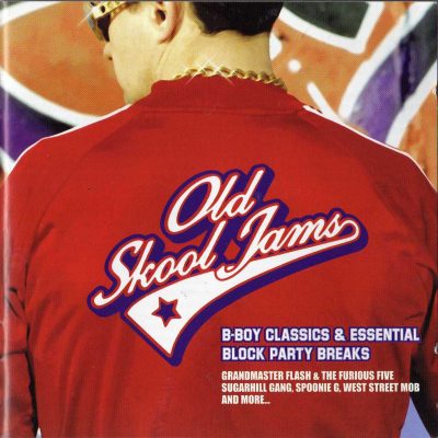 Various – Old Skool Jams – B-Boy Classics & Essential Block Party Breaks (2003) (2CD) (FLAC + 320 kbps)