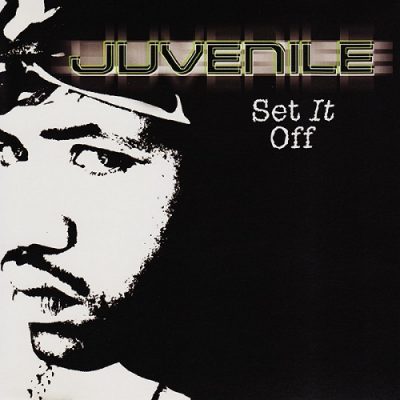Juvenile – Set It Off (CDS) (2001) (FLAC + 320 kbps)