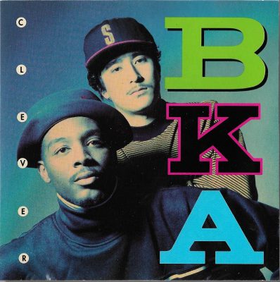 B.K.A. – Clever (1991) (CD) (FLAC + 320 kbps)