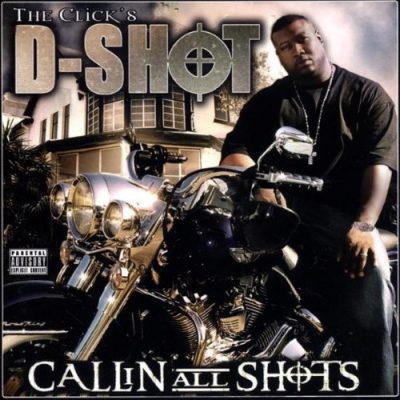D-Shot – Callin All Shots (CD) (2006) (320 kbps)