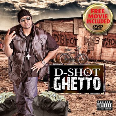 D-Shot – Ghetto (CD) (2012) (320 kbps)