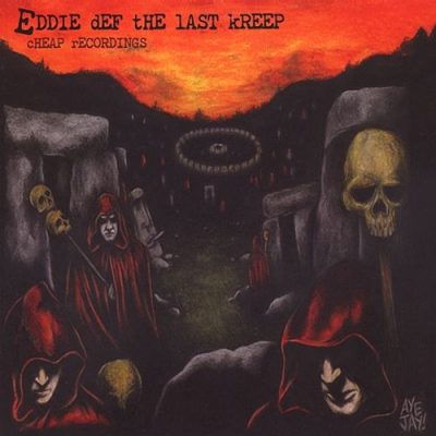 Eddie Def The Last Kreep – Cheap Recordings (CD) (2001) (FLAC + 320 kbps)