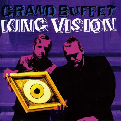 Grand Buffet – King Vision (CD) (2008) (FLAC + 320 kbps)