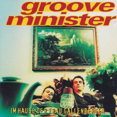Grooveminister – Im Hause Der Frau Gallenberger (CD) (1995) (FLAC + 320 kbps)