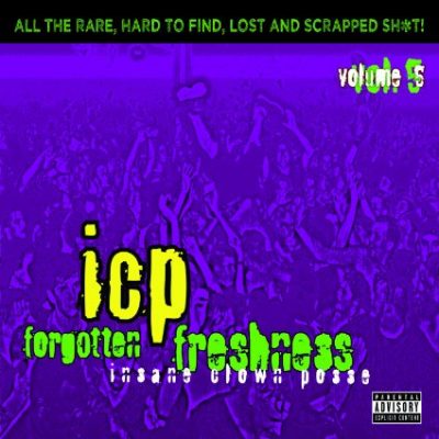 Insane Clown Posse – Forgotten Freshness Volume 5 (CD) (2013) (FLAC + 320 kbps)