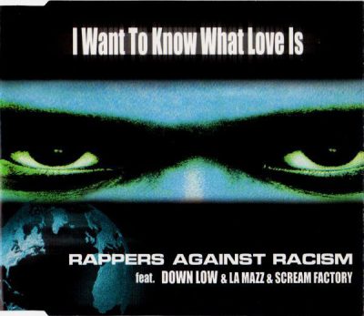Rappers Against Racism – I Want To Know What Love Is (CDM) (1998) (FLAC + 320 kbps)