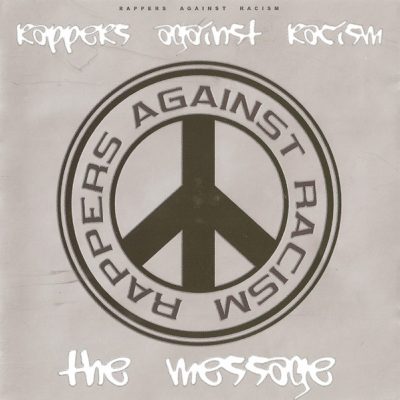 Rappers Against Racism – The Message (CD Reissue) (1999-2005) (FLAC + 320 kbps)