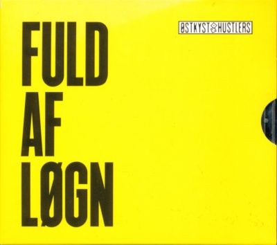 Østkyst Hustlers – Fuld Af Løgn (CD) (1996) (FLAC + 320 kbps)