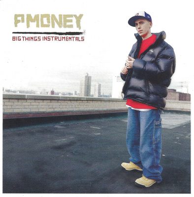 P-Money – Big Things Instrumentals (2xCD) (2003) (FLAC + 320 kbps)