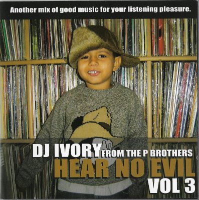 DJ Ivory – Hear No Evil Vol 3 (200x) (CD) (FLAC + 320 kbps)