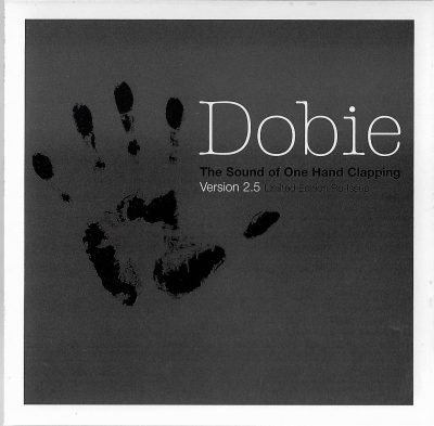 Dobie – The Sound Of One Hand Clapping (Version 2.5) (2004) (CD) (FLAC + 320 kbps)