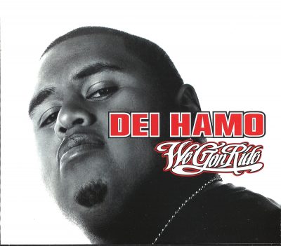 Dei Hamo – We Gon Ride (CDS) (2004) (FLAC + 320 kbps)