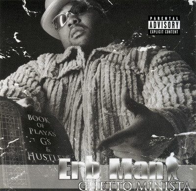 Erb Man – Ghetto Minista (CD) (2003) (320 kbps)
