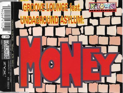 Groove Lounge feat. Undaground Asylum – Money (1996) (CDS) (FLAC + 320 kbps)