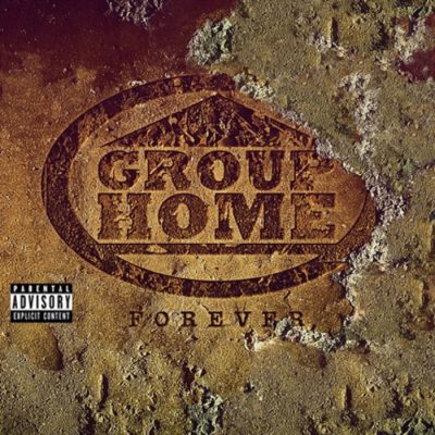 Group Home – Forever (WEB) (2017) (FLAC + 320 kbps)