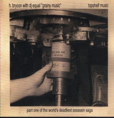 H. Brycon With DJ Equal – Grainy Music: Part One Of The World’s Deadliest Assassin Saga (CD) (2003) (FLAC + 320 kbps)