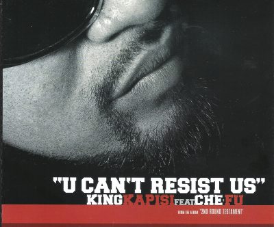King Kapisi – U Can’t Resist Us (CDS) (2003) (FLAC + 320 kbps)