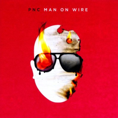 PNC – Man On Wire (WEB) (2011) (FLAC + 320 kbps)