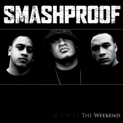 Smashproof – The Weekend (CD) (2009) (FLAC + 320 kbps)