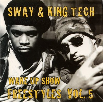 Sway & King Tech – Wake Up Show Freestyles Vol. 5 (CD) (1999) (FLAC + 320 kbps)